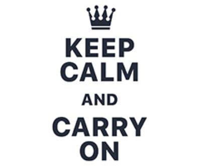 keep calm and carry on